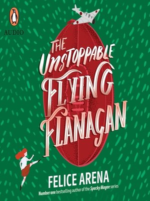 cover image of The Unstoppable Flying Flanagan